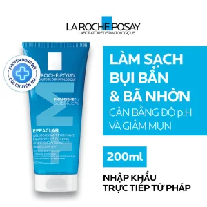 Gel rửa mặt sạch sâu giảm mụn cho da dầu mụn nhạy cảm La Roche-Posay Effaclar Foaming Gel 200ml